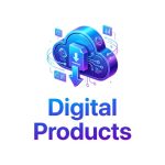 Digital Products